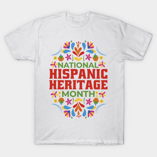 National Hispanic Heritage Month T-Shirt by FunSillyShop